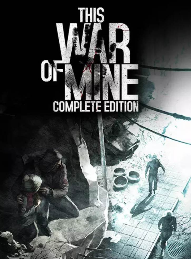 This War Of Mine Complete Edition